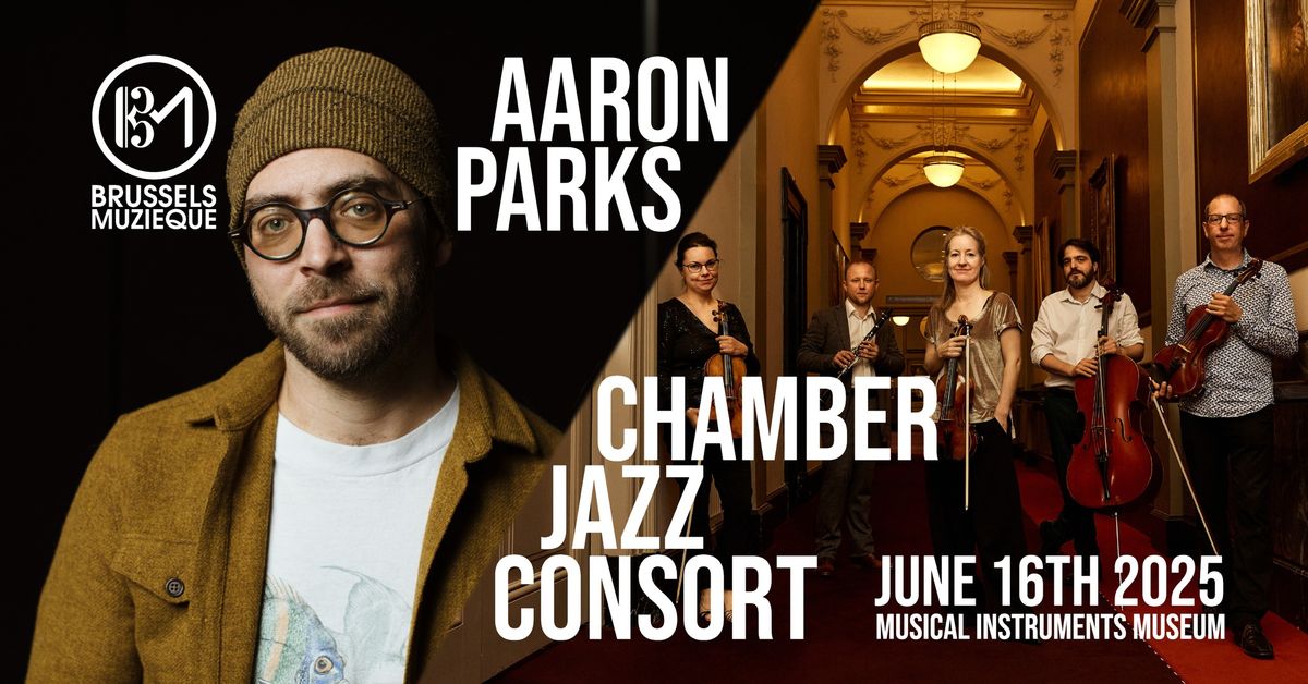 AARON PARKS & CHAMBER JAZZ CONSORT