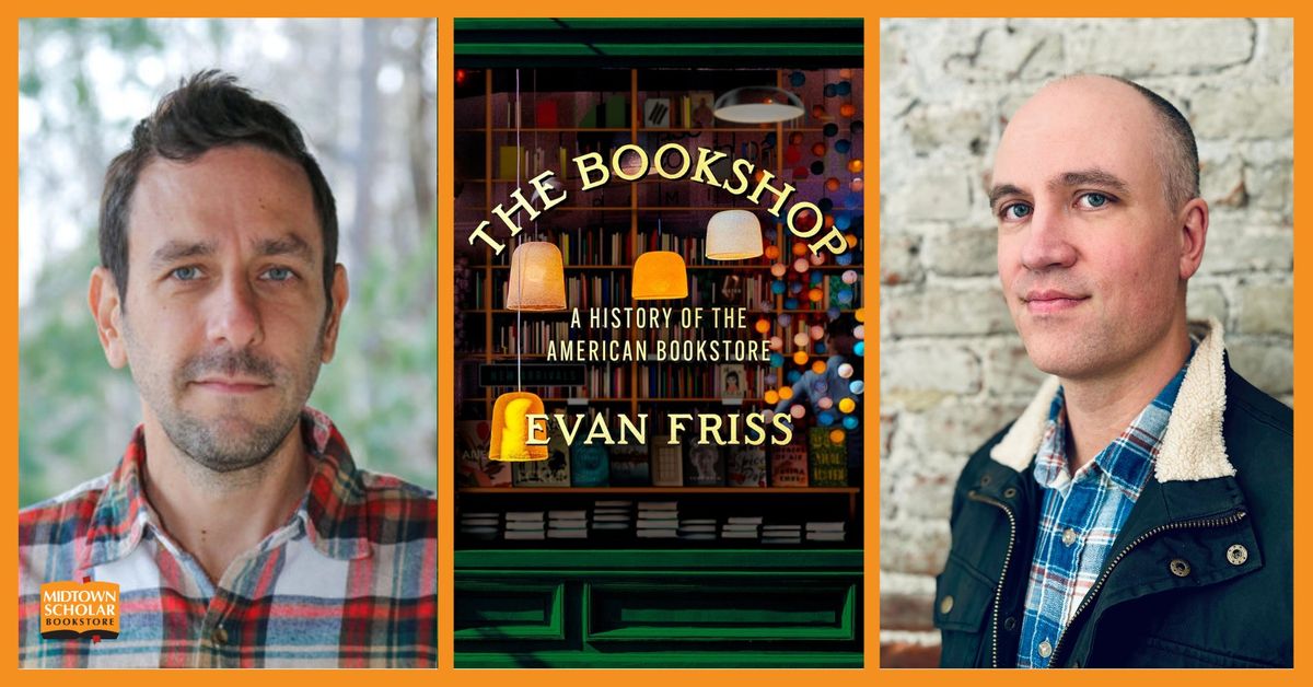 The Bookshop: An Evening with Evan Friss and Joe Fassler