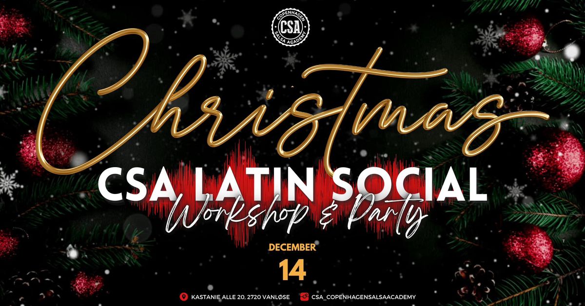 \ud83c\udf84CHRISTMAS CSA Latin Social - Workshop & Party \ud83c\udf84