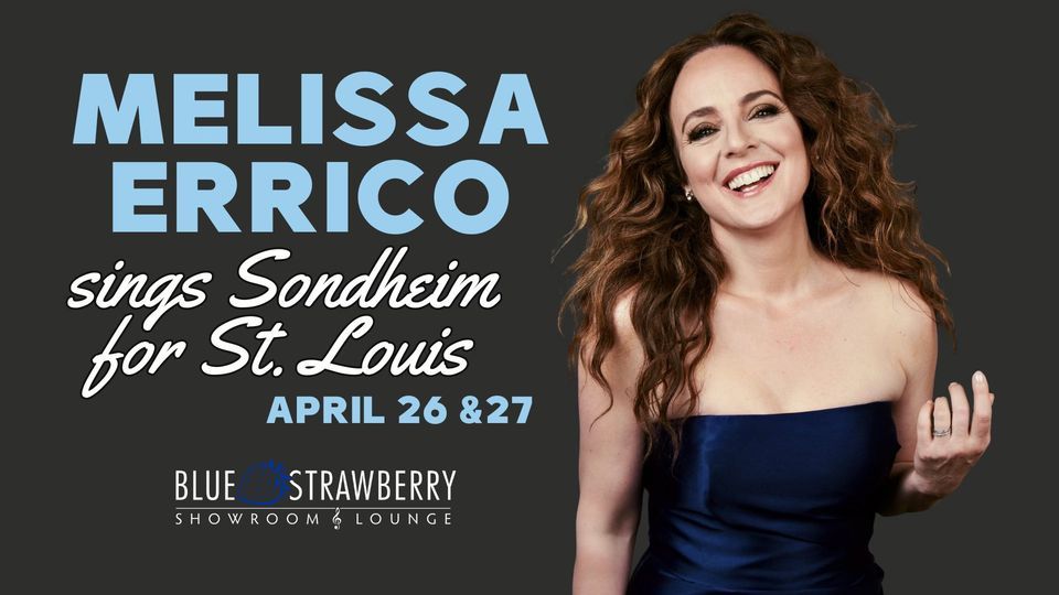 Melissa Errico: Sings Sondheim for St. Louis
