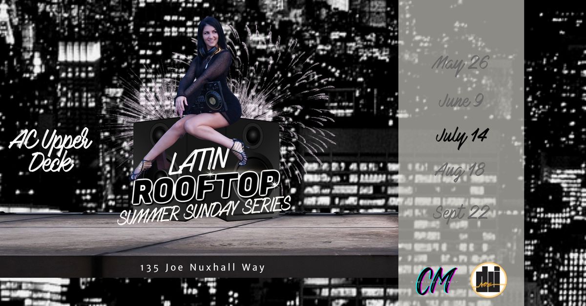Latin Rooftop Summer Sunday Series 