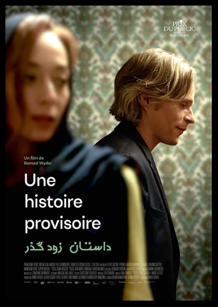 Une histoire provisoire \/ film de Romed Wyder