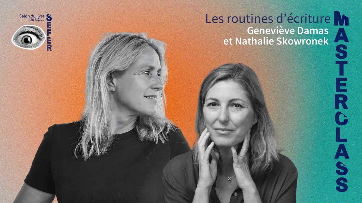 Masterclass sur les routines d\u2019\u00e9criture avec Genevi\u00e8ve Damas et Nathalie Skowronek