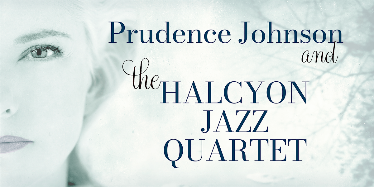 Prudence Johnson & the Halcyon Jazz Quartet