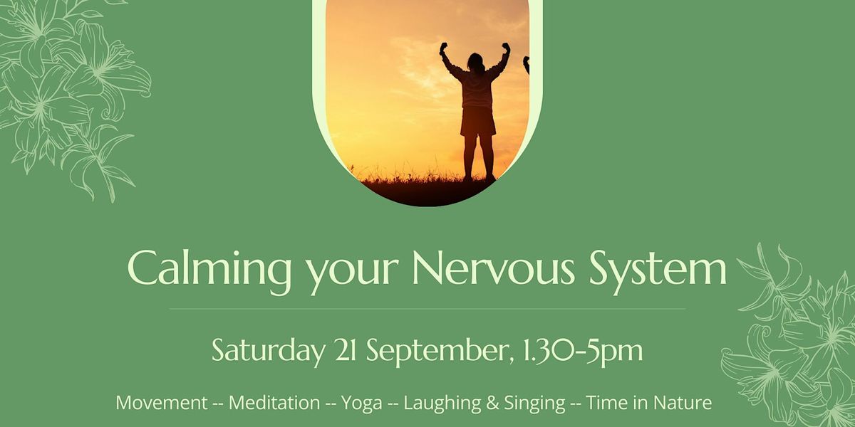 Calming your Nervous System