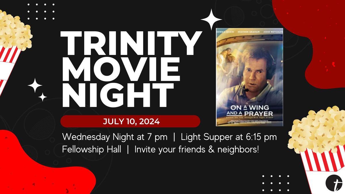 Trinity Summer Movie Night: On A Wing and A Prayer