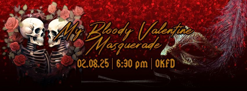 OKWF Presents: My Bloody Valentine Masquerade