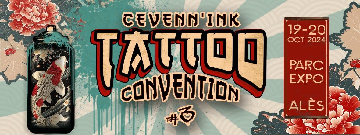 C\u00e9venn'ink Tattoo Convention 3 ! 19-20 Oct, Parc Expo Al\u00e8s