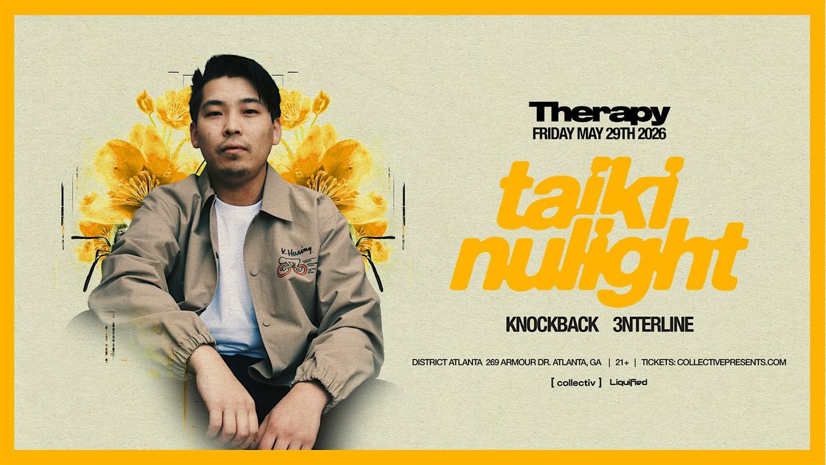TAIKI NULIGHT | Friday May 29th 2026 | District Atlanta