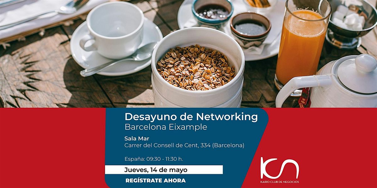 KCN Desayuno de Networking Barcelona Eixample - 14 de mayo