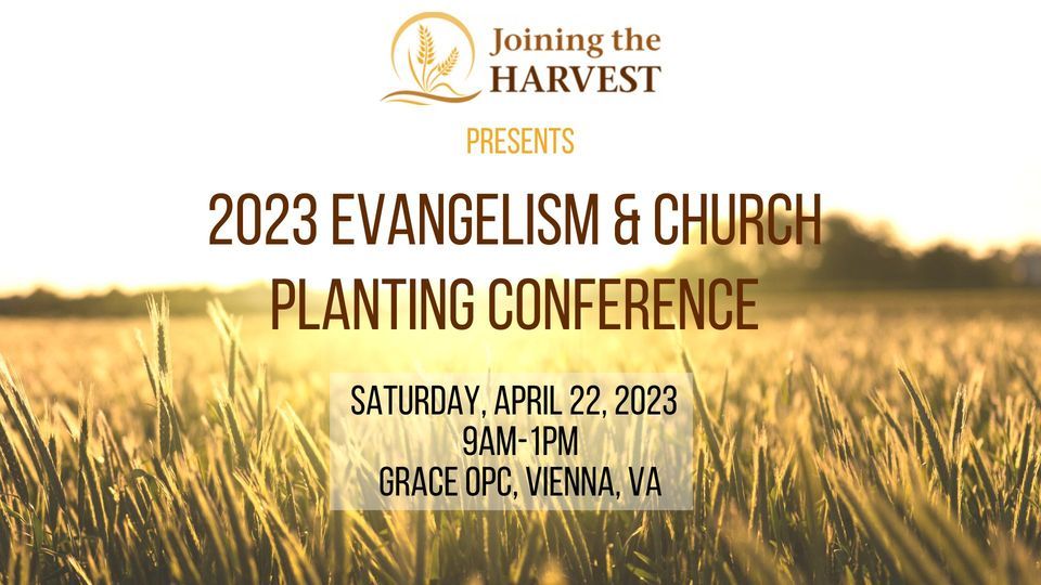 2023 Evangelism and Church Planting Conference, Grace Presbyterian