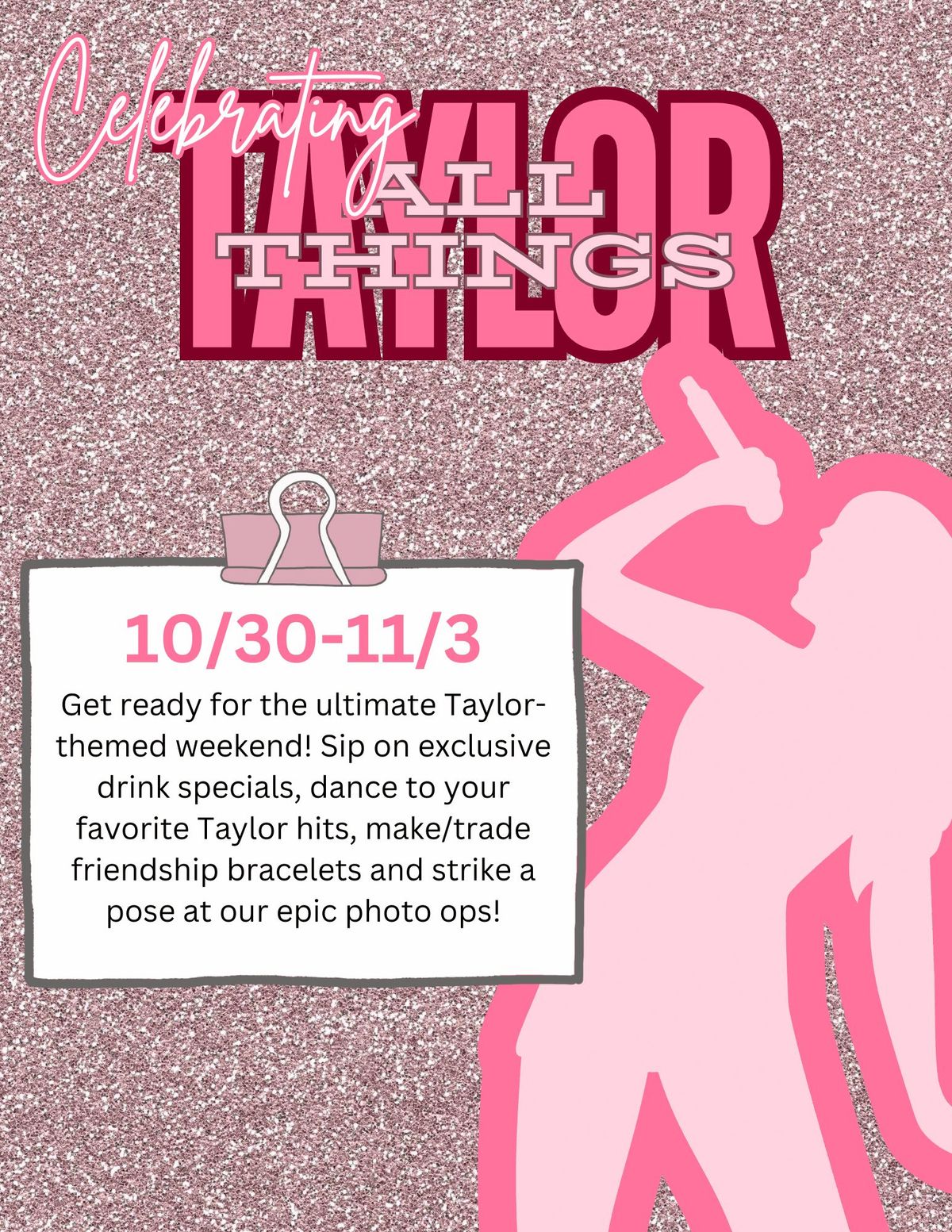 All Things Taylor Weekend!