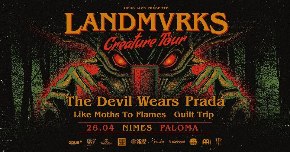 LANDMVRKS + THE DEVIL WEARS PRADA + LIKE MOTHS TO FLAMES + GUILT TRIP