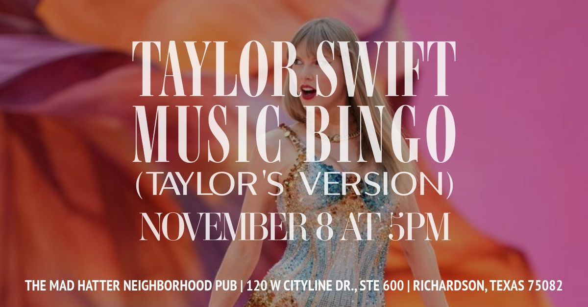 Taylor Swift Music Bingo at The Mad Hatter in Richardson