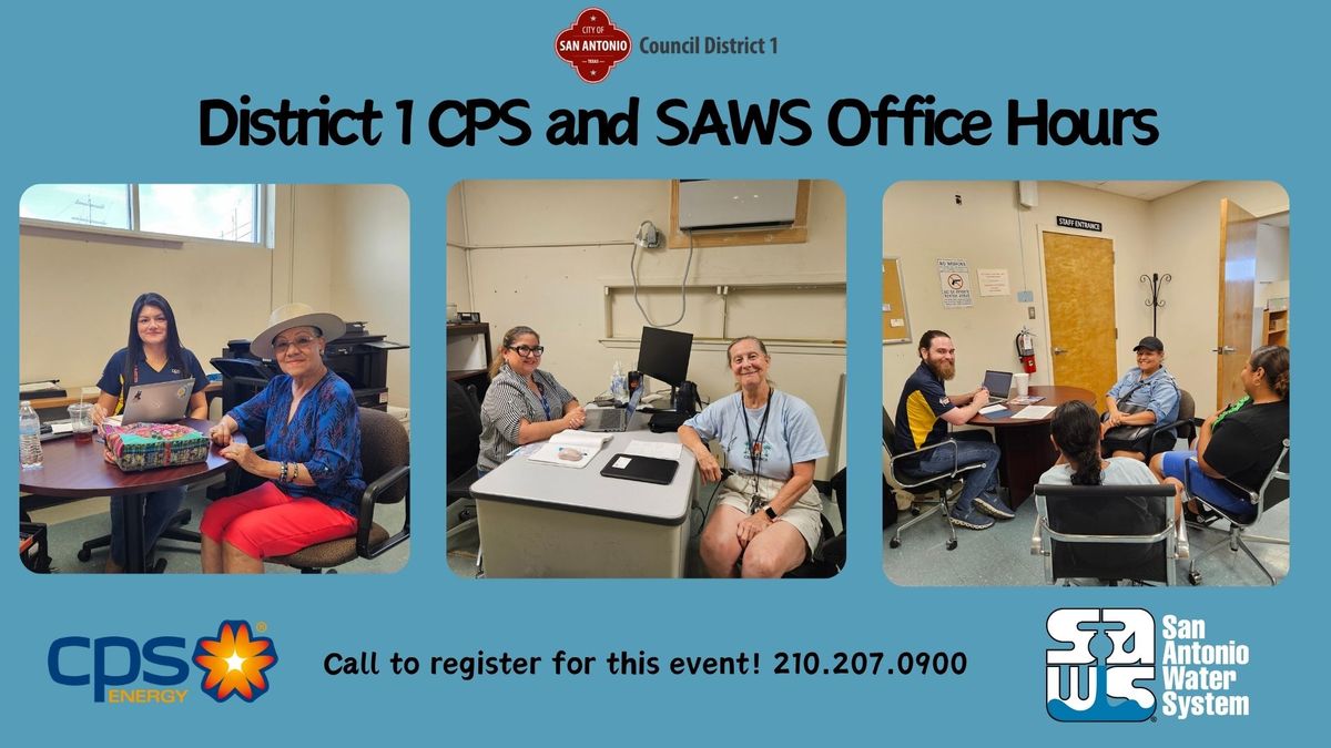 District 1 CPS and SAWS Office Hours