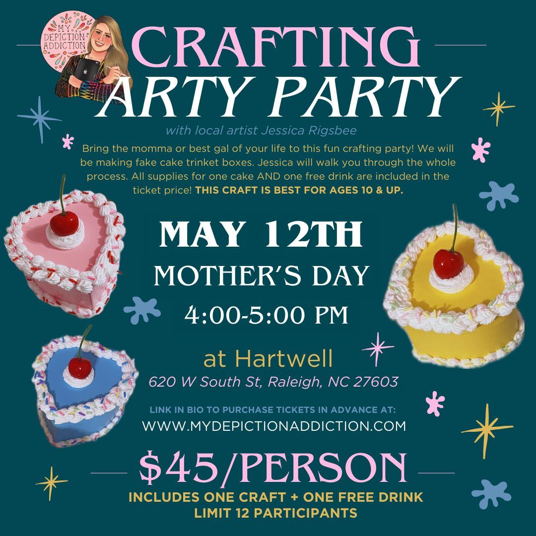 Mother's Day Crafting Arty Party @ The Hartwell in Raleigh