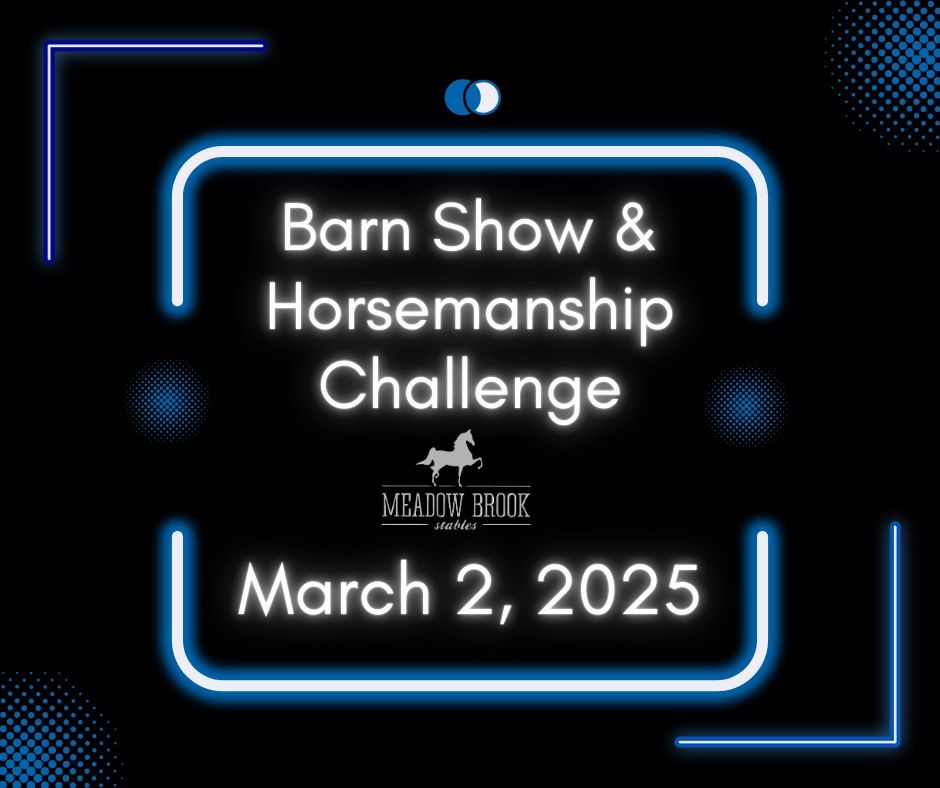 Barn Show and Horsemanship Challenge