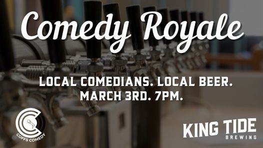 Comedy Royale at Kingtide Brewery