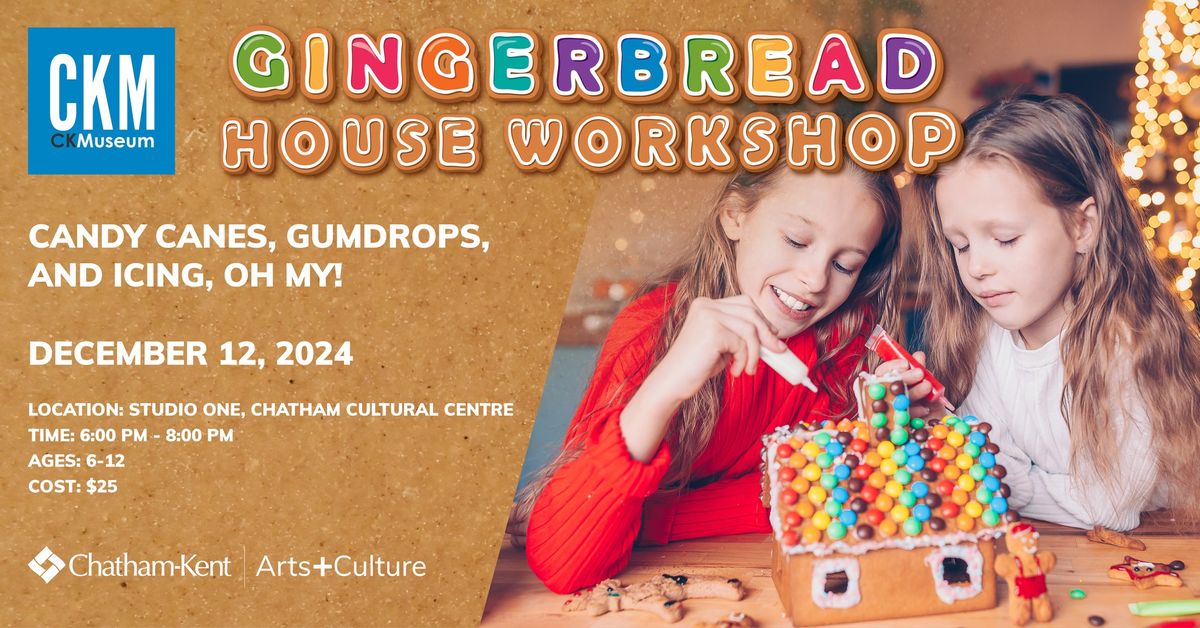 Candy Canes, Gumdrops and Icing, Oh My! Gingerbread House Workshop