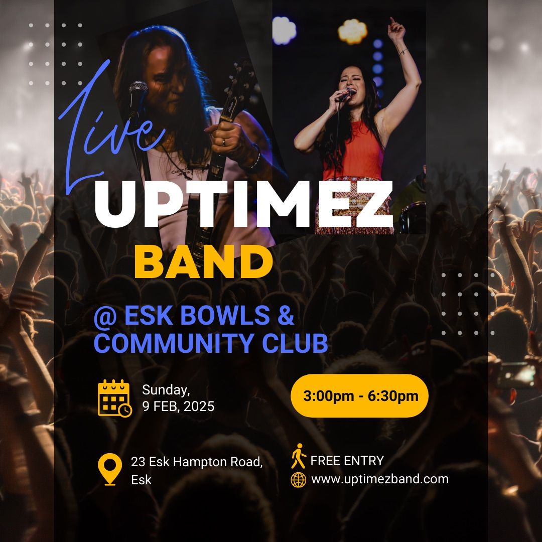 Uptimez Band @ Esk Bowls & Community Club