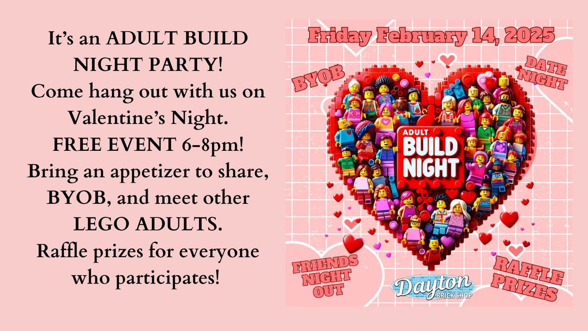 VALENTINE'S ADULT BUILD NIGHT PARTY AT DAYTON BRICK SHOP!