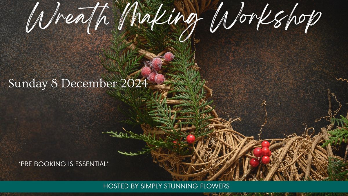 Wreath making workshop 