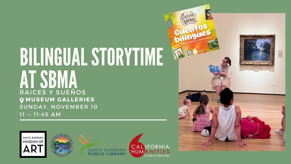 Bilingual Storytelling Ra\u00edces y sue\u00f1os: In Partnership with the Santa Barbara Public Library