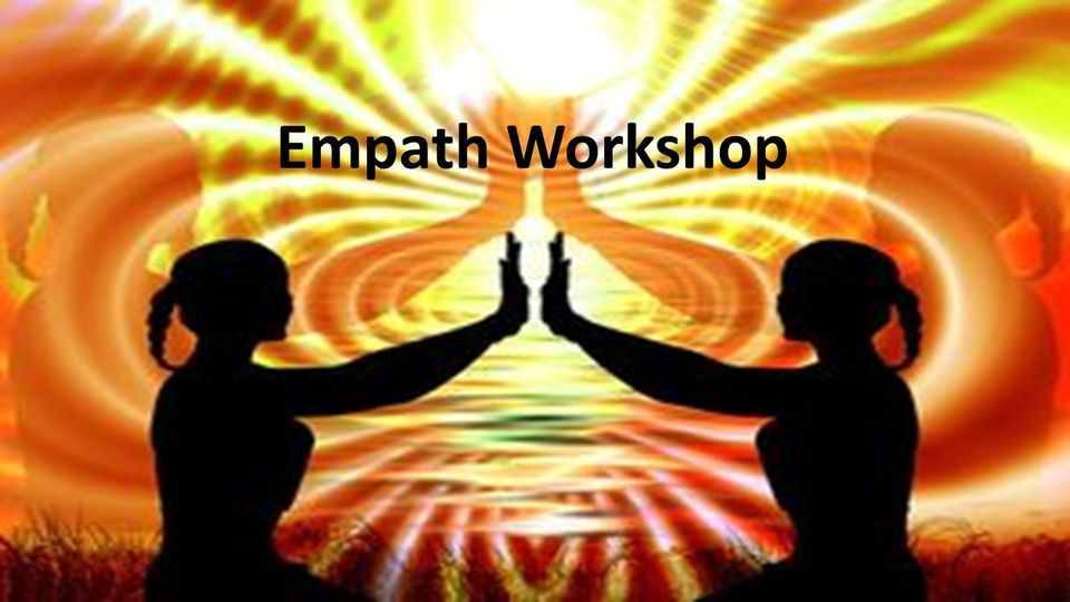 Empath Workshop - Turn Your Curse into a Gift for you and Others