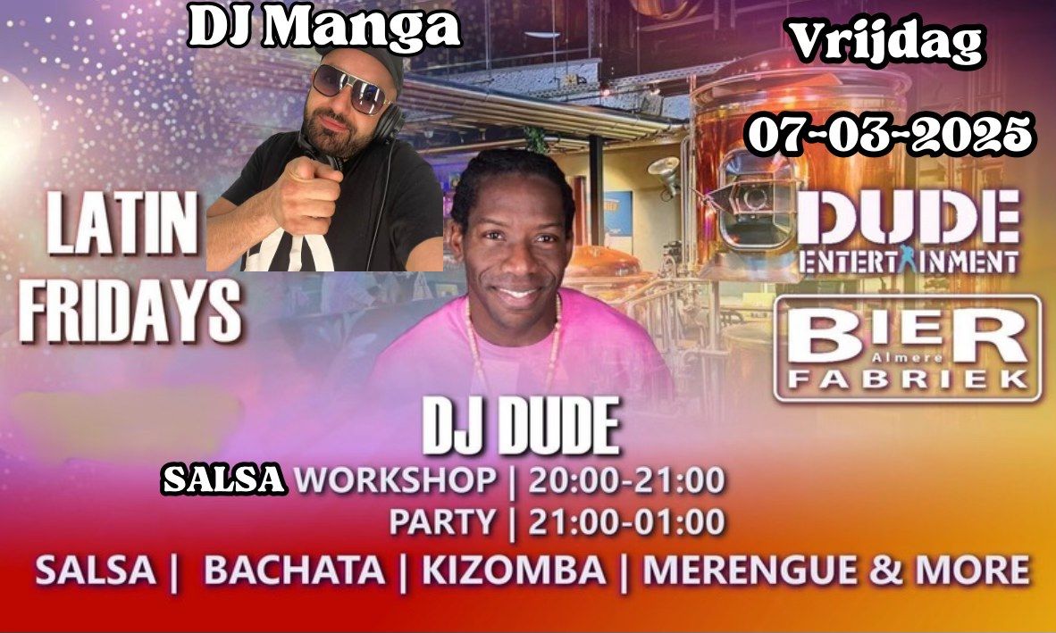 Latin Friday @Bierfabriek Almere (DJ Manga & Dude) Edition