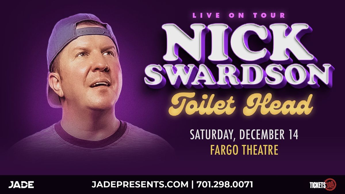 Nick Swardson - Toilet Head Tour | Fargo, ND