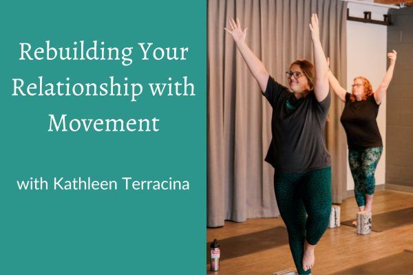 Rebuilding Your Relationship with Movement