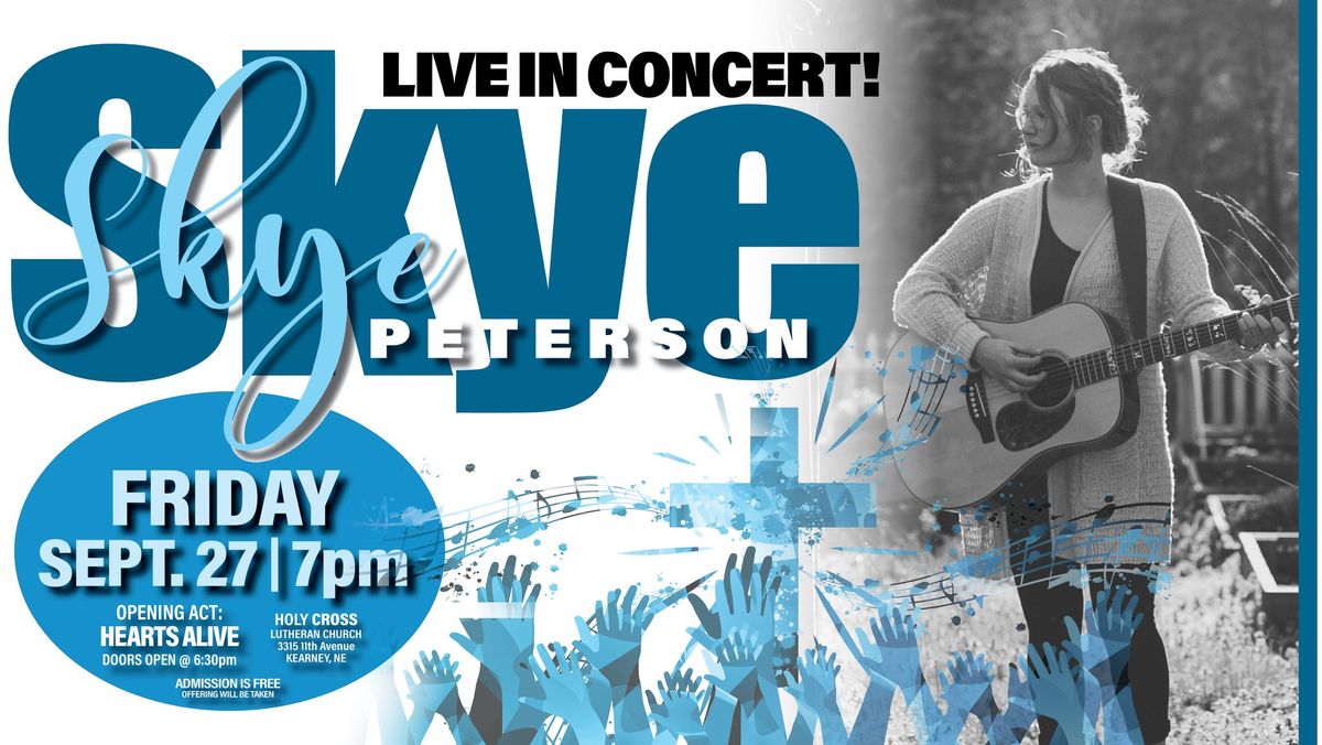 Skye Peterson LIVE in Concert 