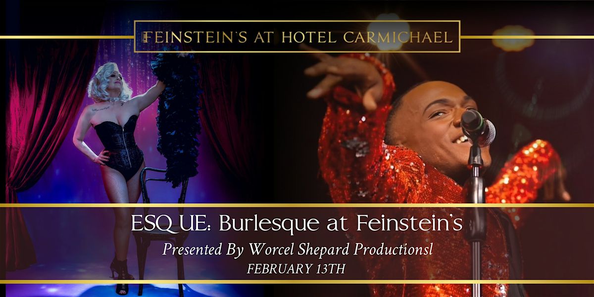 ESQUE: Burlesque at Feinstein's