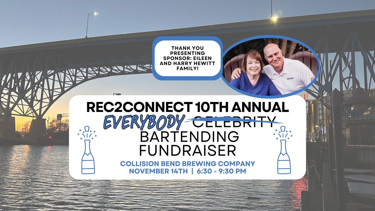 Rec2Connect 10th Annual 'Everybody' Bartending Fundraiser