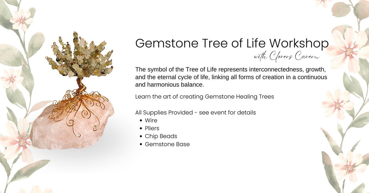 Gemstone Tree of Life Creation Workshop