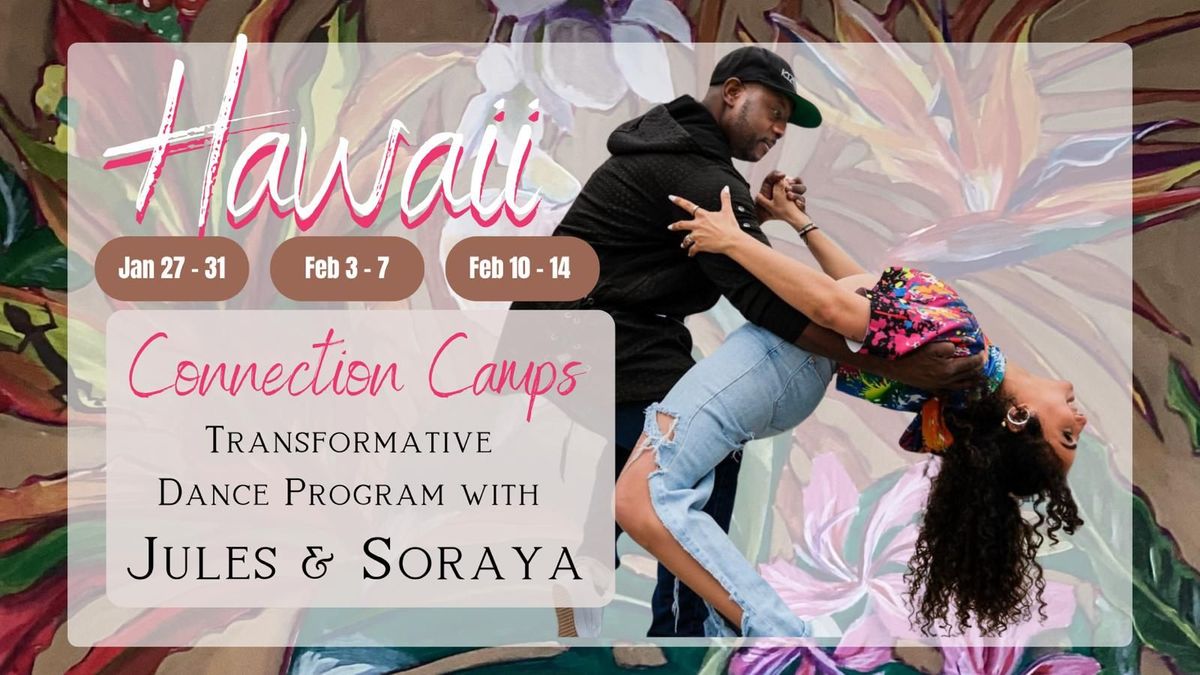 HAWA\u00cf CONNECTION CAMPS \/\/ Transformative Dance Program with Jules & Soraya 