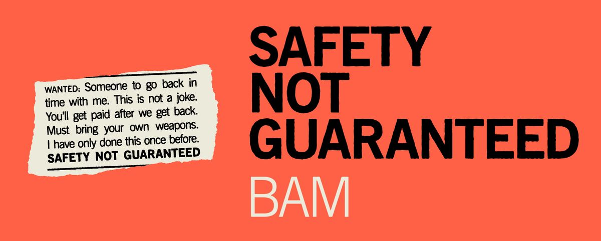 Safety Not Guaranteed