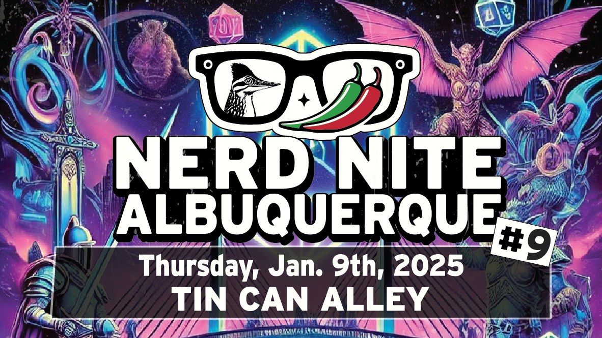 Nerd Nite Albuquerque #9: Augmented Reality, Lessons From D&D, and IRL Side Quests