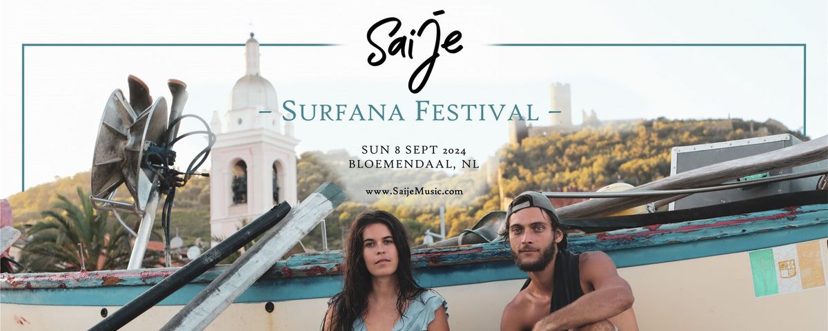 SAIJE \/\/ Surfana Festival \/\/ BLOEMENDAAL, NL