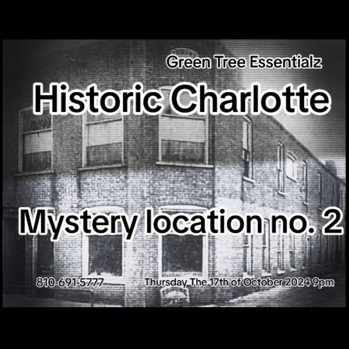 Historic Charlotte paranormal series MYSTERY LOCATION no. 2