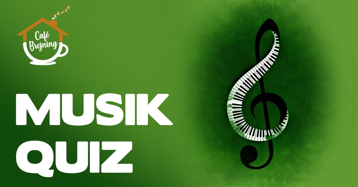 Musik Quiz pa\u030a Cafe\u0301 Brejning kl. 19.00-20.00 \ud83c\udfb6\ud83c\udfb8\ud83c\udfb7\ud83c\udfba\ud83c\udfb9\ud83e\udd41\ud83c\udfa4\ud83c\udfb5