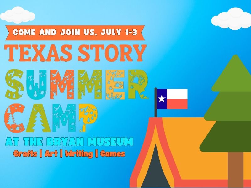 Texas Story Summer Camp, July 1st - 3rd