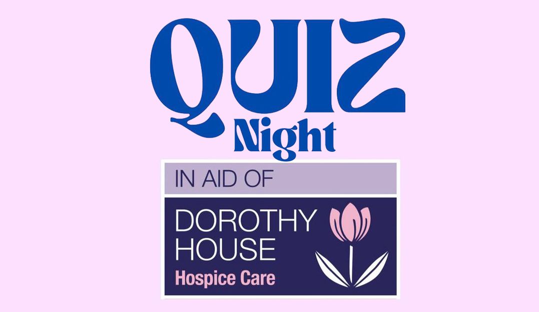 Quiz Night in aid of Dorothy House