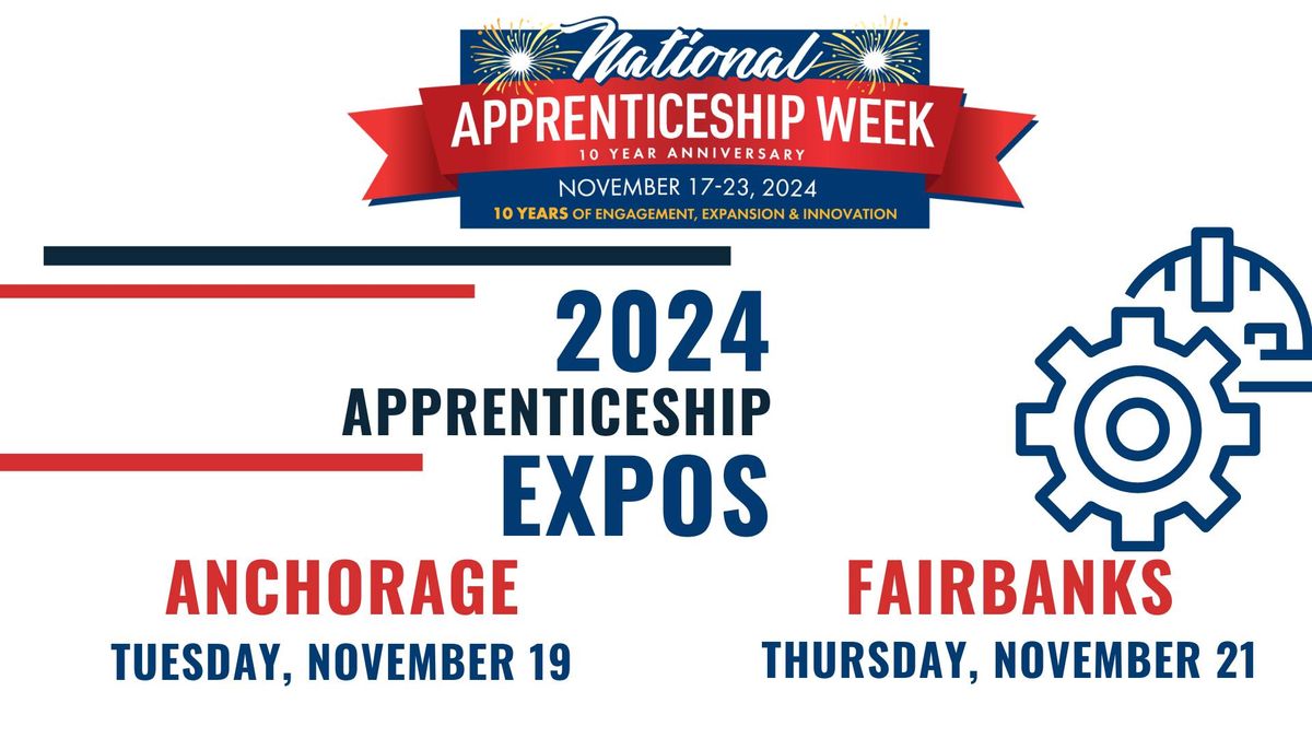 Alaska Works Apprenticeship Expo: Fairbanks