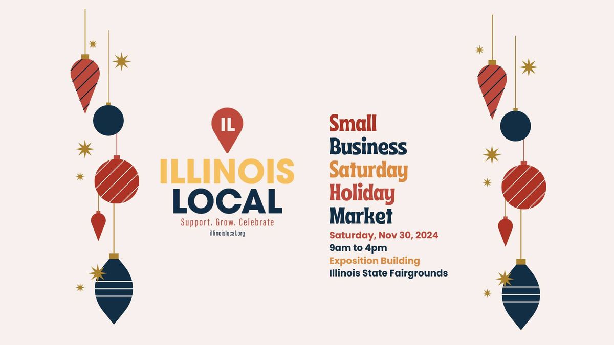 Illinois Local Small Business Saturday Holiday Market 2024