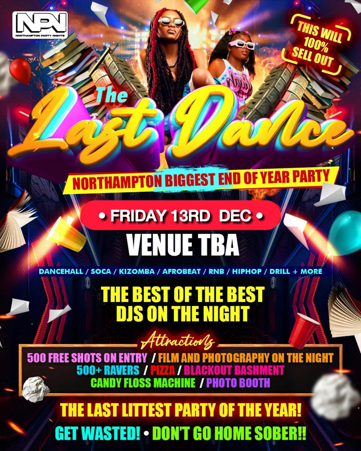 THE LAST DANCE - NORTHAMPTON BIGGEST END OF THE YEAR PARTY 