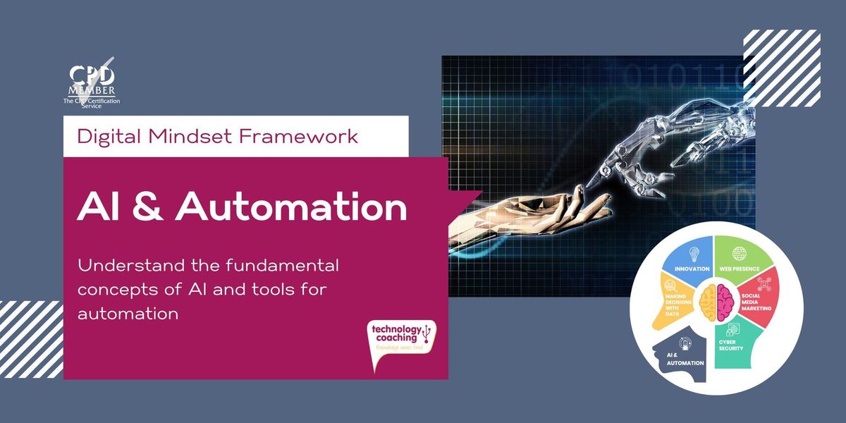 AI & Automation = Understand the fundamentals concepts of AI and tools for automation