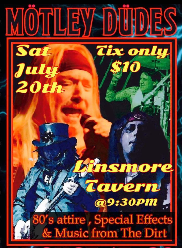 M\u00f6tley D\u00fcdes The Most Motley Tribute Ever Live at the Linsmore Tavern!