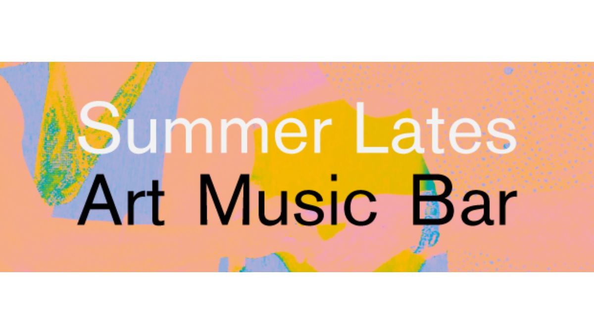 Thursday Summer Lates at the Gallery