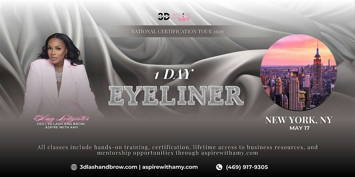 EYELINER CERTIFICATION \u2013  NEW YORK, NY (MAY 17, 2026)